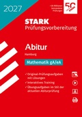 Cover: STARK Mathematik gA/eA - Abitur 2027 Hamburg - Pr&uuml;fungsvorbereitung - Stark Verlag
