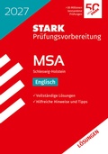 Cover: STARK L&ouml;sungen zu Englisch - MSA 2027 Schleswig-Holstein - Pr&uuml;fungsvorbereitung - Stark Verlag