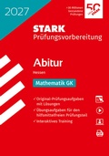 Cover: STARK Mathematik GK - Abitur 2027 Hessen - Pr&uuml;fungsvorbereitung - Stark Verlag