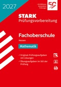 Cover: STARK Mathematik - Abschlusspr&uuml;fung FOS 2027 Hessen - Pr&uuml;fungsvorbereitung - Stark Verlag