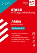 Cover: STARK Mathematik LF - Abitur 2027 BW - Pr&uuml;fungsvorbereitung - Stark Verlag