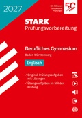 Cover: STARK Englisch - Abitur Berufliches Gymnasium 2027 BW - Pr&uuml;fungsvorbereitung - Stark Verlag