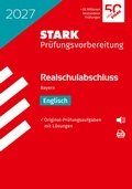 Cover: STARK Englisch - Realschulabschluss 2027 Bayern - Pr&uuml;fungsvorbereitung - Stark Verlag