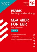 Cover: STARK Englisch - MSA/eBBR Berlin - FOR/EBR Brandenburg 2027 - Pr&uuml;fungsvorbereitung - Stark Verlag