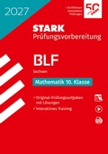 Cover: STARK Mathematik 10. Klasse - BLF Gymnasium 2027 Sachsen - Pr&uuml;fungsvorbereitung - Stark Verlag