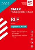 Cover: STARK Englisch 10. Klasse - BLF Gymnasium 2027 Sachsen - Pr&uuml;fungsvorbereitung - Stark Verlag