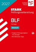 Cover: STARK Deutsch 10. Klasse - BLF Gymnasium 2027 Th&uuml;ringen - Pr&uuml;fungsvorbereitung - Stark Verlag