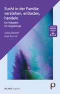 Cover: Sucht in der Familie: verstehen, entlasten, handeln - Psychiatrie Verlag