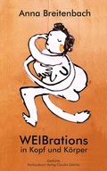 Cover: WEIBrations in Kopf und K&ouml;rper - konkursbuch