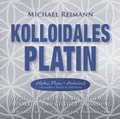 Cover: Kolloidales Platin [Alpha Flow Antiviral mit Gro&szlig;em Finale in 528 Hertz] - AMRA Verlag