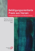 Cover: Bet&auml;tigungsorientierte Praxis aus Viersen - Psychiatrie Verlag