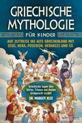 Cover: Griechische Mythologie f&uuml;r Kinder - Eulogia Verlags GmbH