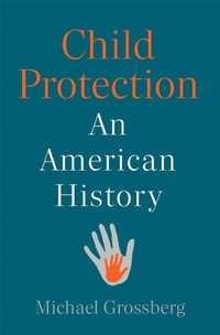 Enlarge image Cover: Child Protection - Harvard University Press