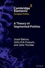 Cover: A Theory of Segmented Polities - Cambridge University Press
