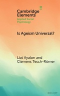 Cover: Is Ageism Universal? - Cambridge University Press