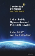 Cover: Indian Public Opinion toward the Major Powers - Cambridge University Press