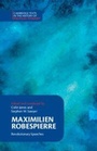 Cover: Maximilien Robespierre - Cambridge University Press