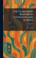 Cover: The Clarendon Readers in Literature and Science - Tradd Street Press