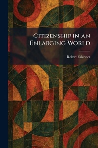 Enlarge image Cover: Citizenship in an Enlarging World - Tradd Street Press