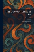 Cover: The Common Sense of Sex - Tradd Street Press