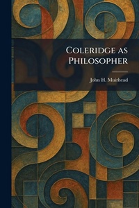 Enlarge image Cover: Coleridge as Philosopher - Tradd Street Press