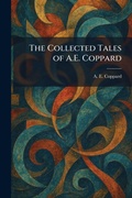 Cover: The Collected Tales of A.E. Coppard - Tradd Street Press