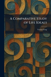Enlarge image Cover: A Comparative Study of Life Ideals - Tradd Street Press
