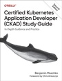 Bild: Certified Kubernetes Application Developer (CKAD) Study Guide - O'Reilly