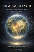Cover: The Womb of Earth: A Statesman's Testament on Humanity, Memory, and the Return to Balance (31, #31) - Adrianus Andrew Muganga (Ramadan)