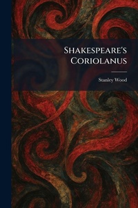 Enlarge image Cover: Shakespeare's Coriolanus - Tradd Street Press