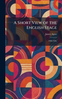 Enlarge image Cover: A Short View of the English Stage - Tradd Street Press
