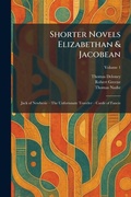 Cover: Shorter Novels Elizabethan & Jacobean - Tradd Street Press