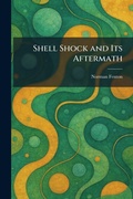 Cover: Shell Shock and Its Aftermath - Tradd Street Press