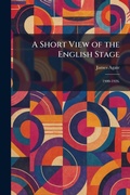Cover: A Short View of the English Stage - Tradd Street Press