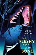 Cover: This Fleshy Side of the Bone - Tor Books