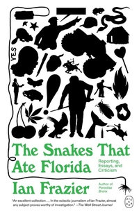 Enlarge image Cover: The Snakes That Ate Florida - Picador USA