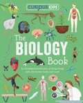 Cover: Curious Kids: The Biology Book - Curious Kids Library