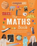 Cover: Curious Kids: The Maths Book - Curious Kids Library