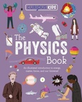 Cover: Curious Kids: The Physics Book - Curious Kids Library