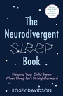 Cover: The Neurodivergent Sleep Book - Sheldon Press