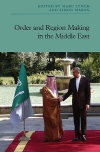Enlarge image Cover: Order and Region Making in the Middle East - Edinburgh University Press