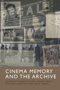 Cover: Cinema Memory and the Archive - Edinburgh University Press