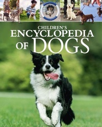 Enlarge image Cover: Children's Encyclopedia of Dogs - Arcturus