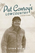 Cover: Pat Conroy's Lowcountry - Arcadia Publishing (SC)