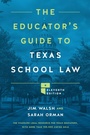 Cover: The Educator's Guide to Texas School Law - University of Texas Press