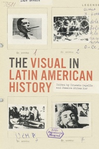 Enlarge image Cover: The Visual in Latin American History - University of Texas Press