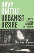 Cover: Urbanist Desire - University of Minnesota Press