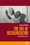Cover: The art of decolonisation - University Press of Mississippi