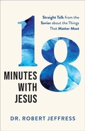 Cover: 18 Minutes with Jesus - Baker Publishing Group