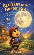 Cover: Blast Off With Buster Bee Around the Moon with Artemis II - Bugville Learning